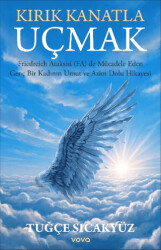 Kırık Kanatla Uçmak - Vova Yayınları