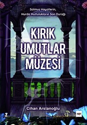 Kırık Umutlar Müzesi - Tilki Kitap