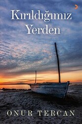 Kırıldığımız Yerden - Cinius Yayınları