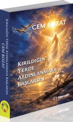Kırıldığın Yerde Aydınlanmaya Başlarsın - 1