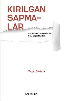 Kırılgan Sapmalar - 1