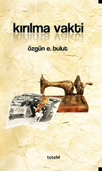 Kırılma Vakti - Totem Yayıncılık