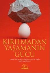 Kırılmadan Yaşamanın Gücü - 1