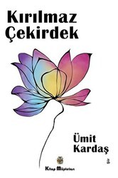 Kırılmaz Çekirdek - Kitap Müptelası Yayınları