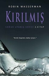 Kırılmış - Soğuk Uyanış Serisi 2. Kitap - Martı Yayınları