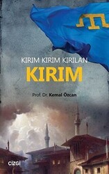 Kırım - Kırım Kırım Kırılan - Çizgi Kitabevi Yayınları