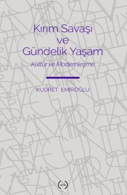 Kırım Savaşı ve Gündelik Yaşam - 1