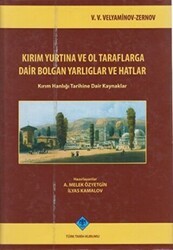 Kırım Yurtına ve Ol Taraflarga Dair Bolgan Yarlıglar ve Hatlar - Türk Tarih Kurumu Yayınları