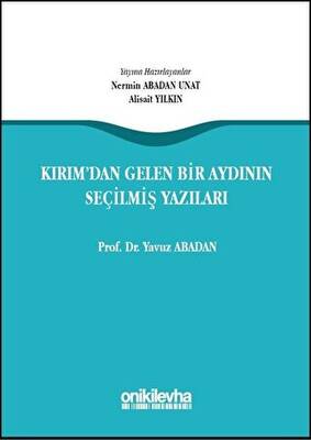 Kırım`dan Gelen Bir Aydının Seçilmiş Yazıları - 1