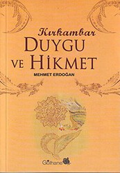 Kırk Ambar Duygu ve Hikmet - Gülhane Yayınları