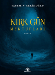 Kırk Gün Mektupları - Mavi Nefes Yayınları
