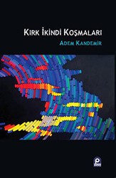 Kırk İkindi Koşmaları - Pınar Yayınları
