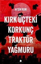 Kırk Üçteki Korkunç Traktör Yağmuru - 1