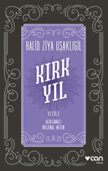 Kırk Yıl: 2. Cilt Açıklamalı Orijinal Metin - Can Yayınları