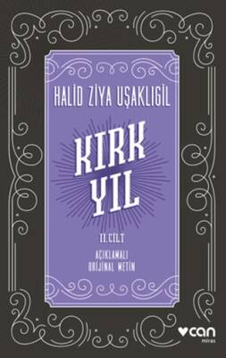 Kırk Yıl: 2. Cilt Açıklamalı Orijinal Metin - 1