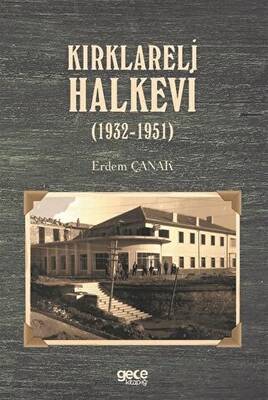 Kırklareli Halkevi 1932-1951 - 1