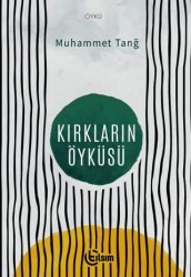 Kırkların Öyküsü - Tılsım Yayınevi