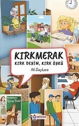 Kırkmerak Kırk Deyim, Kırk Öykü - Atlı Karınca Yayınları