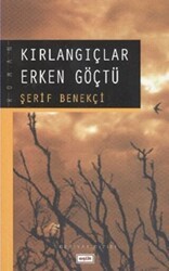 Kırlangıçlar Erken Göçtü - Eşik Yayınları