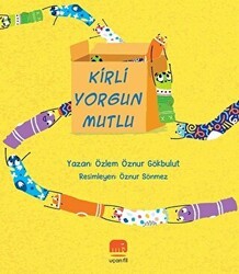 Kirli Yorgun Mutlu - Uçan Fil Yayınları
