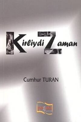 Kirliydi Zaman - 1