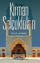 Kirman Selçukluları - Çamlıca Basım Yayın
