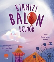 Kırmızı Balon Uçuyor - Uçan Fil Yayınları