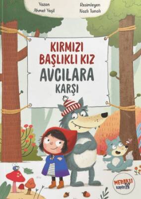 Kırmızı Başlıklı Kız Avcılara Karşı - 1