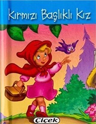 Kırmızı Başlıklı Kız Mini Boy - Çiçek Yayıncılık
