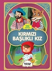 Kırmızı Başlıklı Kız - Resimli Klasik Masallar - Kariyer Yayınları