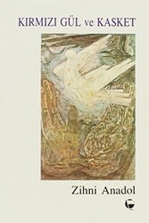 Kırmızı Gül ve Kasket - Belge Yayınları