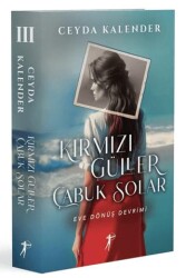 Kırmızı Güller Çabuk Solar - 3 - Artemis Yayınları