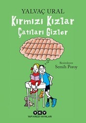 Kırmızı Kızlar Çatıları Gizler - Yapı Kredi Yayınları