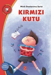 Kırmızı Kutu - Minik Dostlarımız Serisi 1 - Pena Yayınları