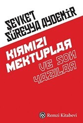 Kırmızı Mektuplar ve Son Yazılar - Remzi Kitabevi