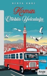 Kırmızı Otobüs Yolculuğu - Ange Yayınları