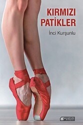 Kırmızı Patikler - Akıl Çelen Kitaplar