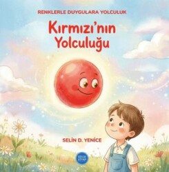 Kırmızı`nın Yolculuğu - Bilge Kitap Yayınları