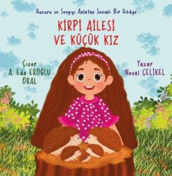 Kirpi Ailesi ve Küçük Kız - Cinius Yayınları