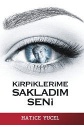 Kirpiklerime Sakladım Seni - Glomas Yayınevi