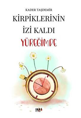 Kirpiklerinin İzi Kaldı Yüreğimde - 1