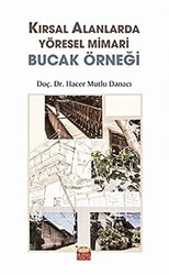 Kırsal Alanlarda Yöresel Mimari Bucak Örneği - Nobel Bilimsel Eserler