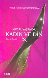 Kırsal Yaşamda Kadın ve Din - Çizgi Kitabevi Yayınları