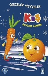 Kış Boyama Zamanı - Sebzeler Meyveler - Timaş Çocuk