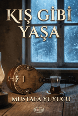 Kış Gibi Yaşa - 1