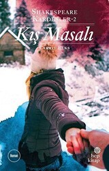 Kış Masalı - Shakespeare Kardeşler - 2 - Hep Kitap