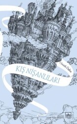 Kış Nişanlıları - Aynadan Geçen Kız Serisi 1. Kitap - İthaki Yayınları