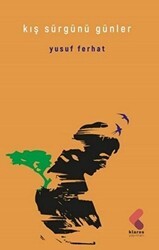 Kış Sürgünü Günler - Klaros Yayınları