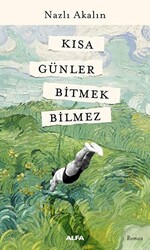 Kısa Günler Bitmek Bilmez - 1