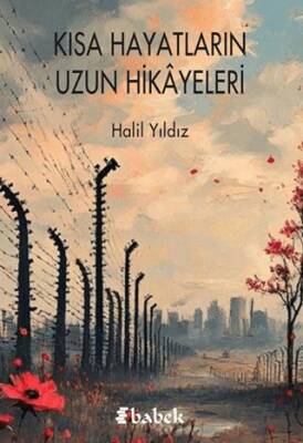 Kısa Hayatların Uzun Hikayeleri - 1